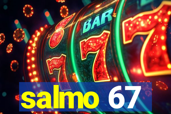 salmo 67